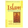 Islam Without Fear Egypt and the New Islamists